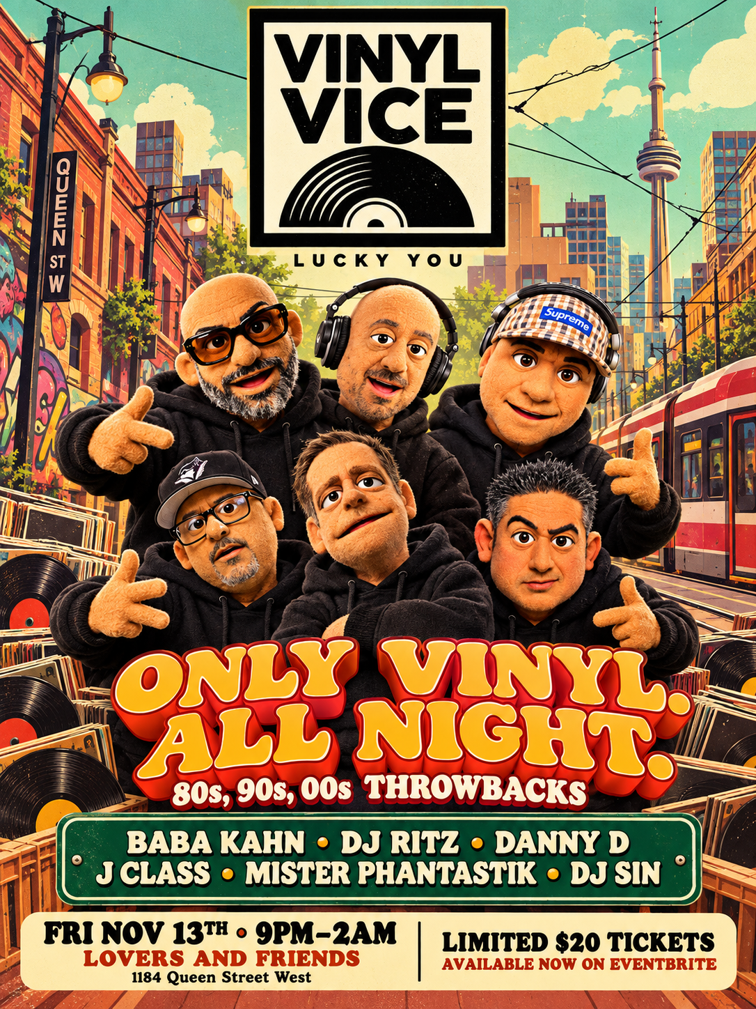 Vinyl Vice Lucky You party flyer featuring six DJs. Only vinyl all night, 80s 90s 00s throwbacks. Friday November 13, 9 PM to 2 AM at Lovers and Friends, 1184 Queen Street West. Limited $20 tickets.